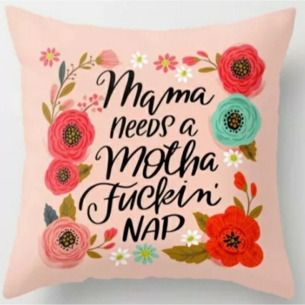 Square Pillow Home Decor Couch Sofa “Mama Needs a Motherfucking Nap” Cushion Bed